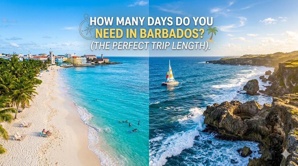 How Many Days Do You Need in Barbados? (The Perfect Trip Length)