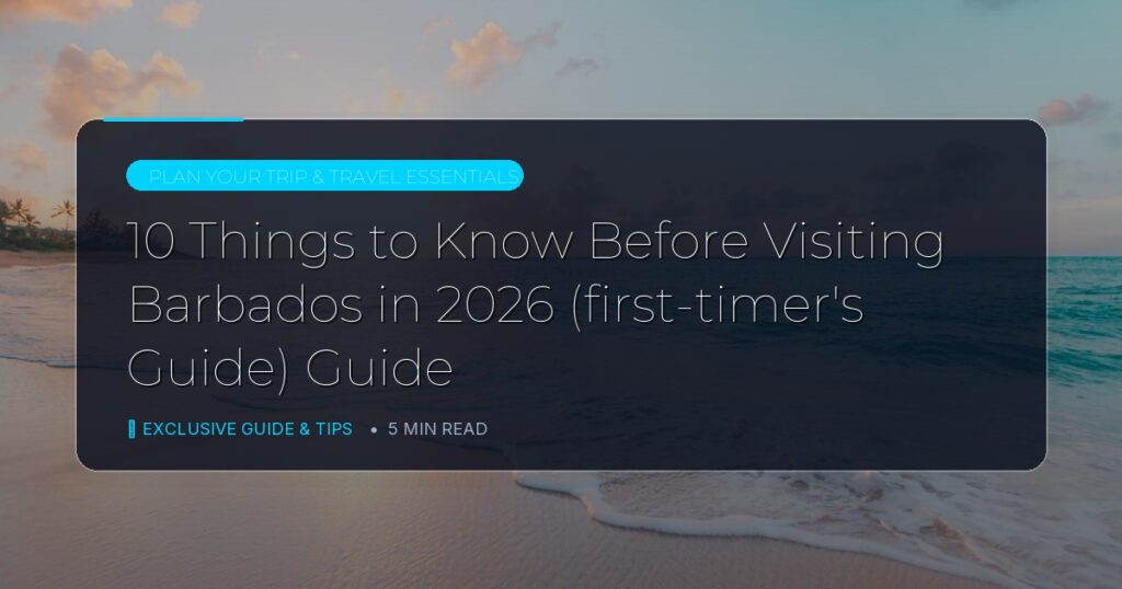 10 Things to Know Before Visiting Barbados in 2026 (first-timer’s Guide) Guide